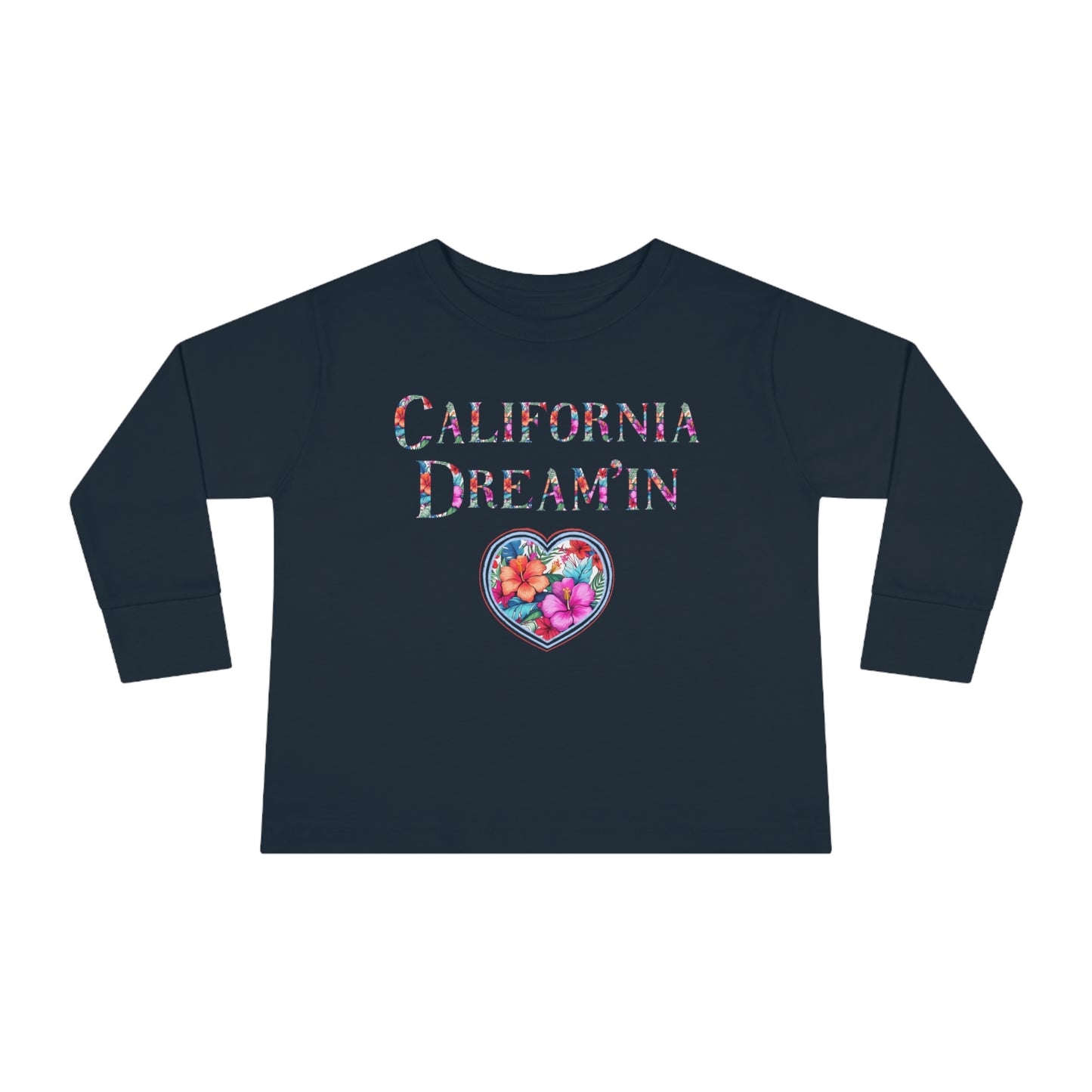 California Dream'in Toddler Long Sleeve T-Shirt